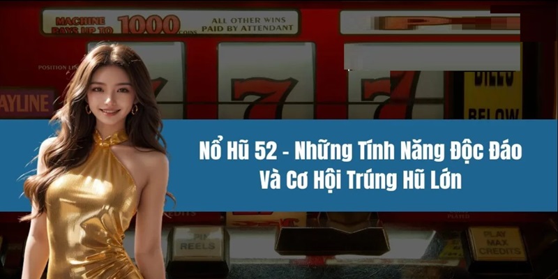 Nổ Hũ 52
