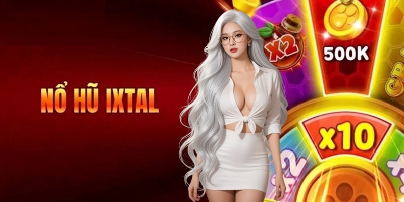 Nổ hũ ixtal